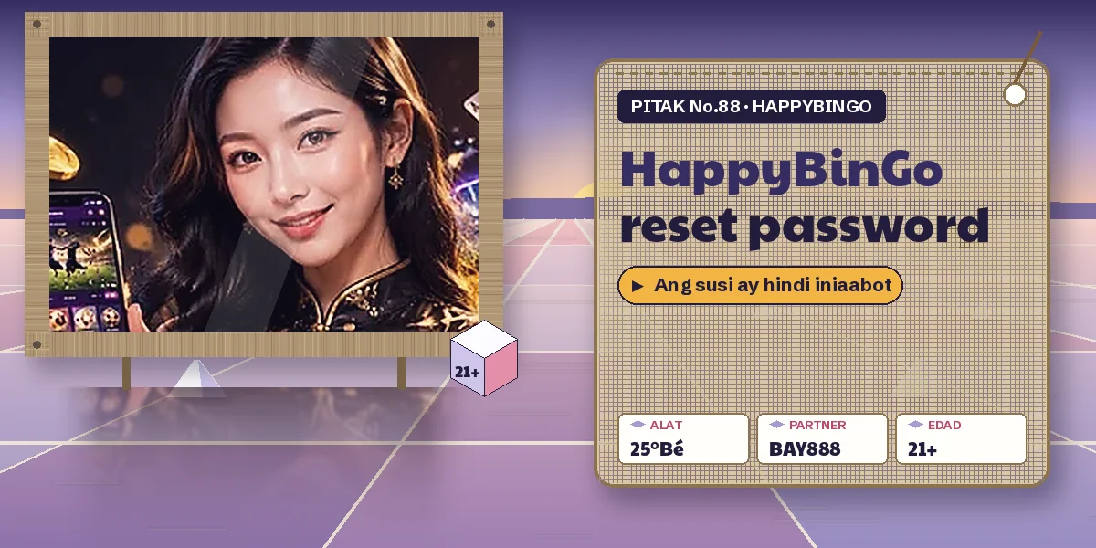 HappyBinGo reset password gabay: susi ng bodega ng asin sa Dasol
