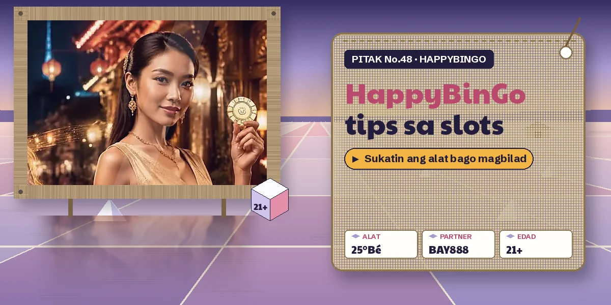 HappyBinGo tips sa slots: hydrometer ng magaasin at mga numero ng PG SOFT